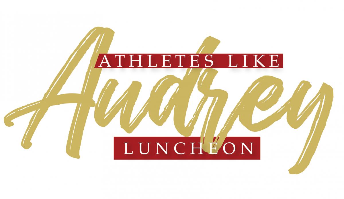 Athletes Like Audrey Luncheon